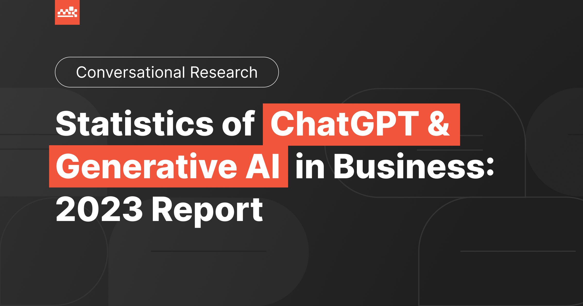 ChatGPT Statistics In Business: 2024 Report