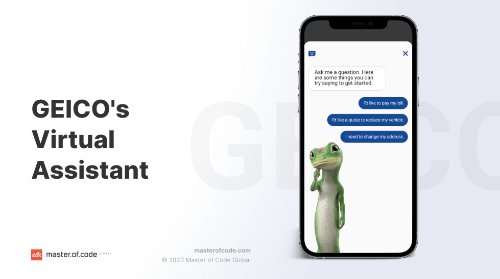 GEICO's Virtual Assistant GEICO's Virtual Assistant