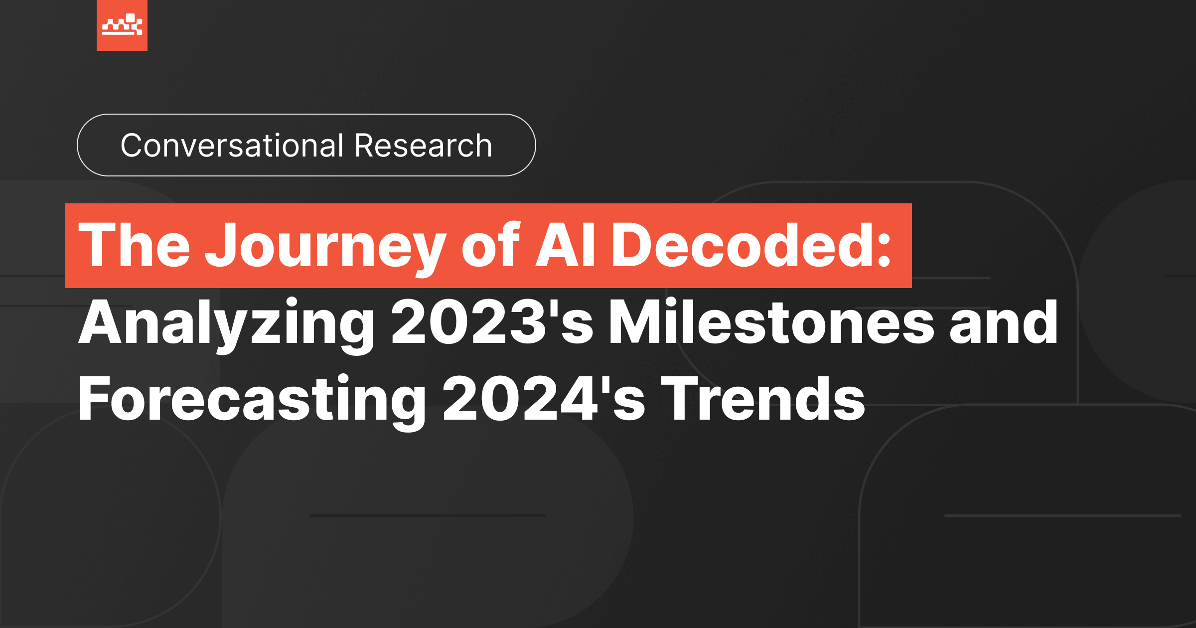 2023 AI Milestones & 2024 Predictions: Navigating the Future of Tech